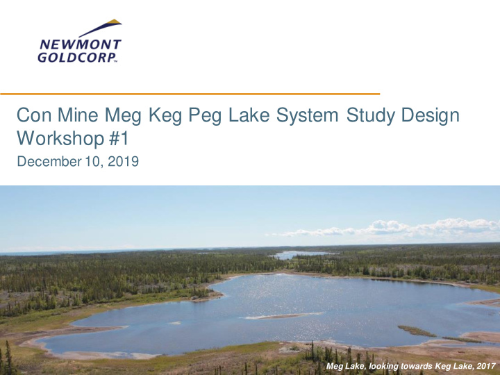 con mine meg keg peg lake system study design workshop 1