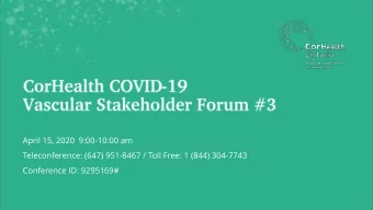 April 15, 2020  9:00-10:00 am  Teleconference: (647) 951-8467 / Toll Free: 1 (844) 304-7743