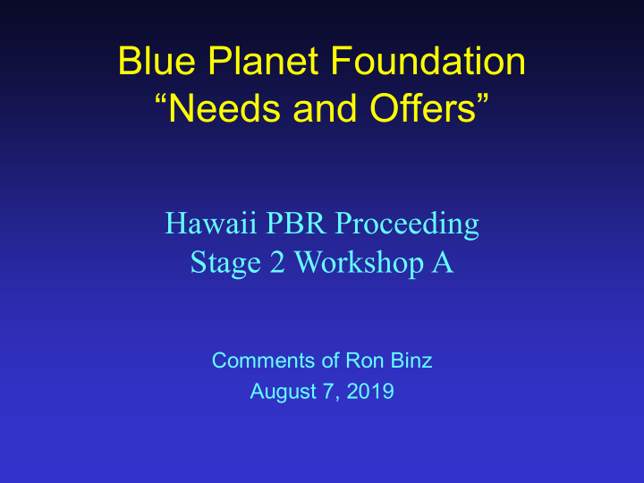 blue planet foundation needs and offers