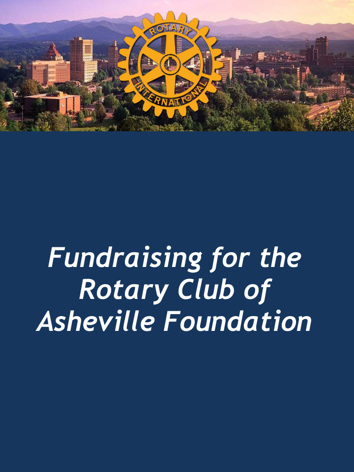 fundraising for the rotary club of asheville foundation