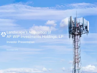 AP WIP Investments Holdings, LP  Investor Presentation  December 2019  Notice to Recipient