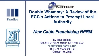 Double Whammy: A Review of the  FCC's Actions to Preempt Local Authority  New Cable Franchising