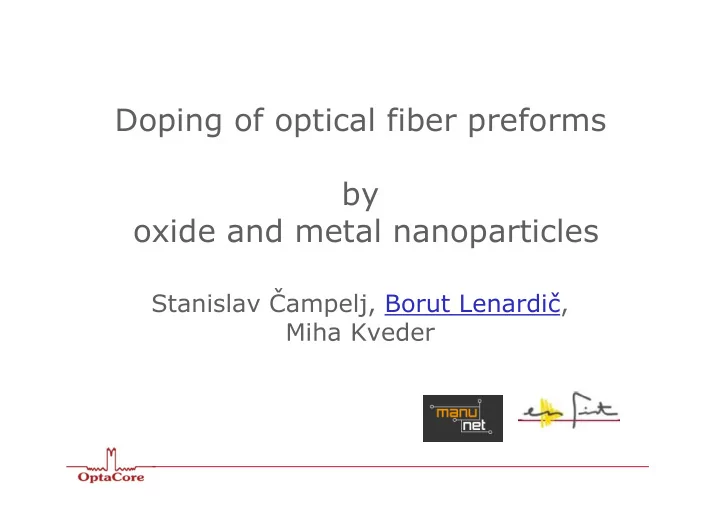 doping of optical fiber preforms by by oxide and metal