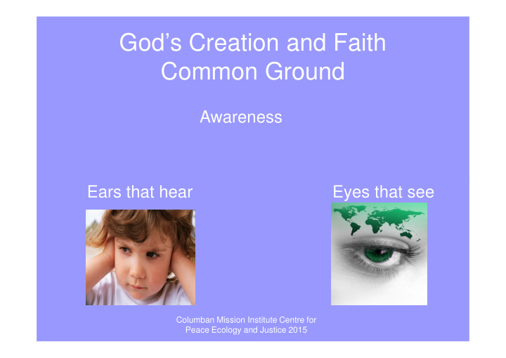 god s creation and faith common ground