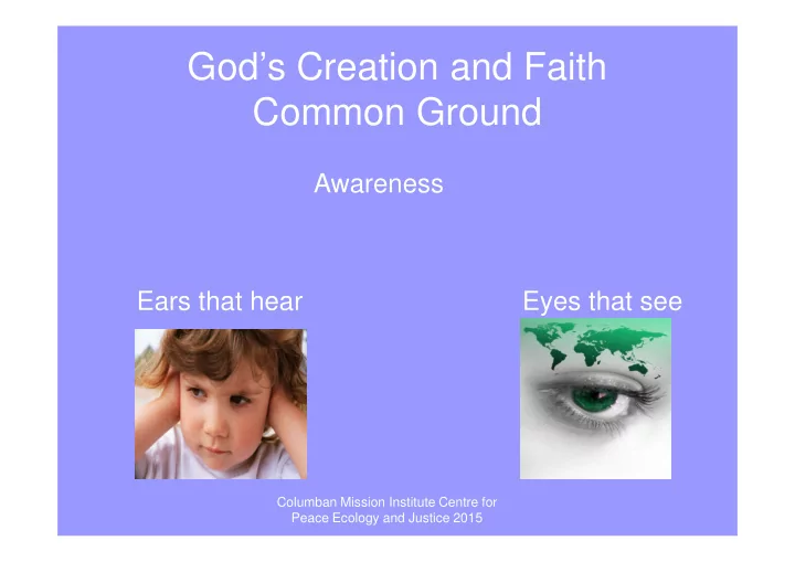 god s creation and faith common ground