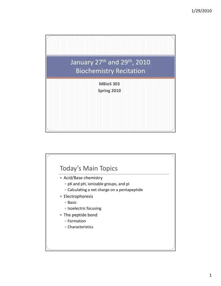 january 27 th and 29 th 2010 biochemistry recitation