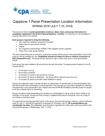 Capstone 1 Panel Presentation Location Information  SPRING 2018 (JULY 7-10, 2018) This document