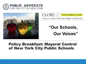 Our Schools,  Our Voices    Policy Breakfast: Mayoral Control of New York City Public
