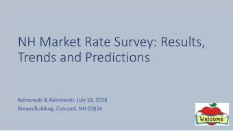NH Market Rate Survey: Results,  Trends and Predictions  Kalinowski &amp; Kalinowski, July 18, 2018