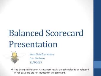 Balanced Scorecard  Presentation  West Side Elementary  Dan McGuire  11/6/2015  The Georgia