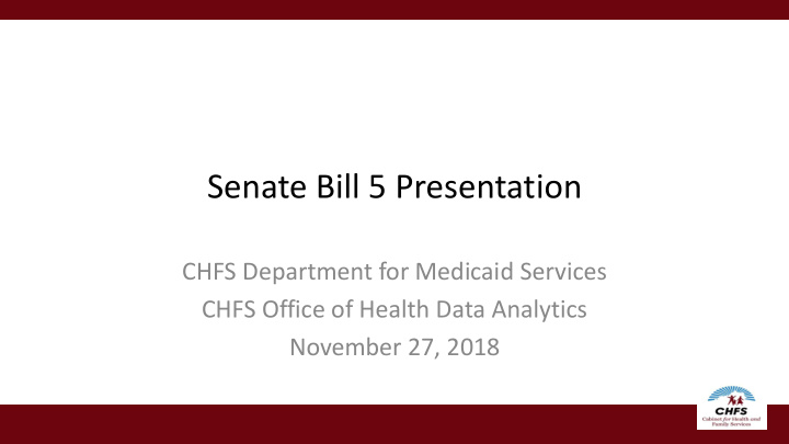 senate bill 5 presentation