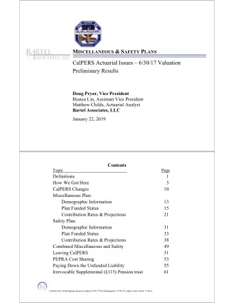 M ISCELLANEOUS &amp; S AFETY P LANS  CalPERS Actuarial Issues  6/30/17 Valuation  Preliminary