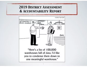 2019 District Assessment  &amp; Accountability Report  1  History of Assessment &amp;