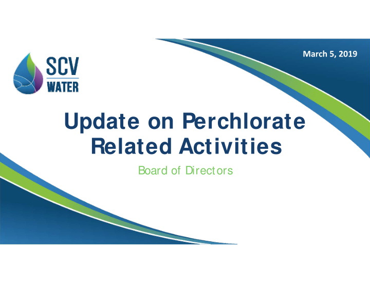 update on perchlorate related activities