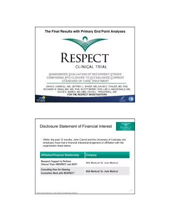 Disclosure Statement of Financial Interest  Within the past 12 months, John Carroll and the