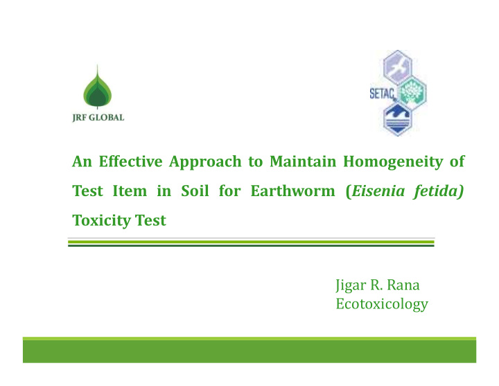 an effective approach to maintain homogeneity of test