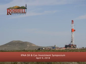 IPAA Oil &amp; Gas Investment Symposium  April 9, 2018  Important Information  Forward-Looking