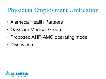 Physician Employment Unification   Alameda Health Partners   OakCare Medical Group