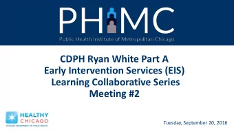 Early Intervention Services (EIS)  Learning Collaborative Series  Meeting #2  Tuesday, September
