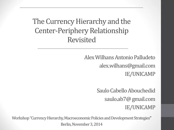 the currency hierarchy and the center periphery