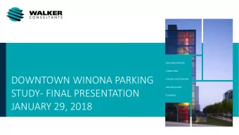 DOWNTOWN WINONA PARKING  FORENSIC RESTORATION  PARKING DESIGN  STUDY- FINAL PRESENTATION  PLANNING