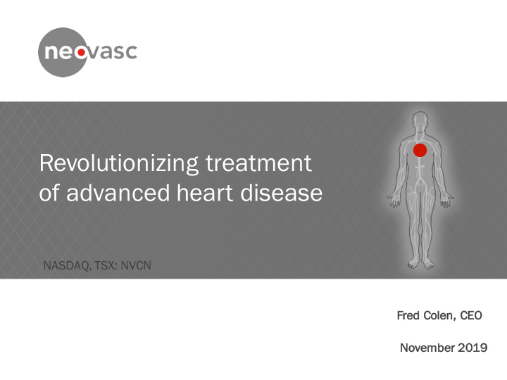 revolutionizing treatment of advanced heart disease