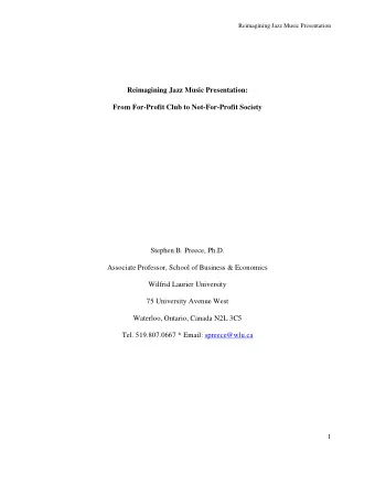 Reimagining Jazz Music Presentation:  From For-Profit Club to Not-For-Profit Society  Stephen B.
