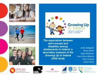 disability among  Aoife Gallagher  adolescents in Ireland: a  Rose Galvin  secondary analysis of