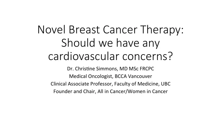 novel amp breast amp cancer amp therapy amp should amp we