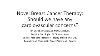 Novel&amp;Breast&amp;Cancer&amp;Therapy:&amp;  Should&amp;we&amp;have&amp;any&amp;