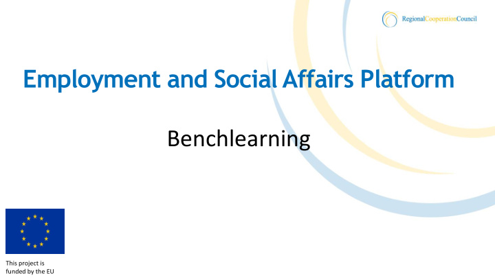 benchlearning this project is funded by the eu employment