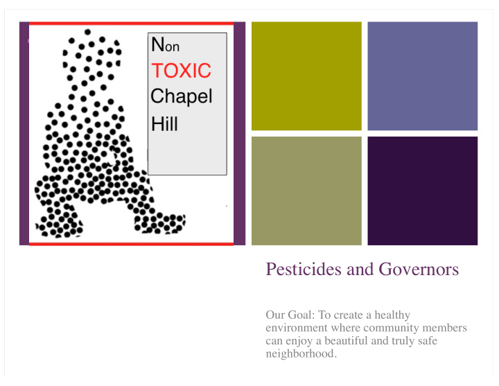 pesticides and governors our goal to create a healthy