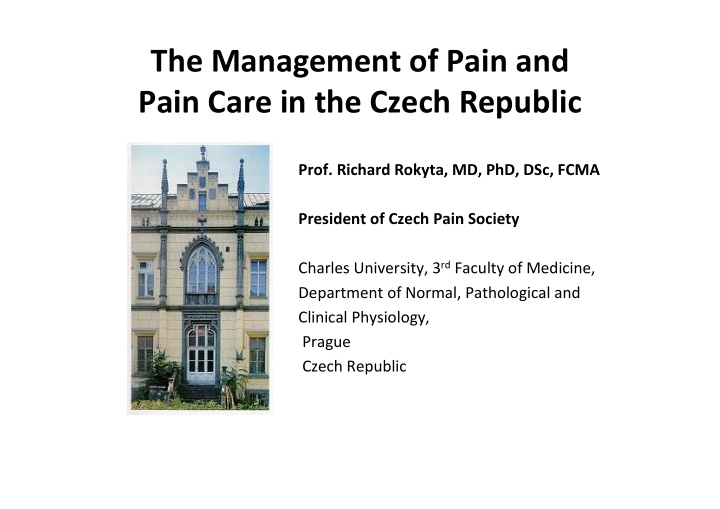 the management of pain and pain care in the czech republic