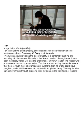 TITIA  Image: https://flic.kr/p/4xQYjH   #4 Increase the discoverability, access and use of