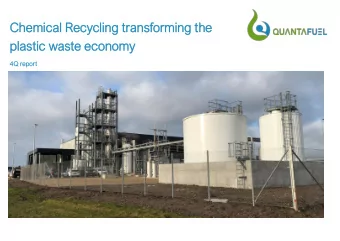 Chemic  emical  al Recy  cycling  ling transf  ansforming  orming the  plastic  stic wast  ste  e