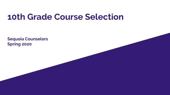 10th grade course selection