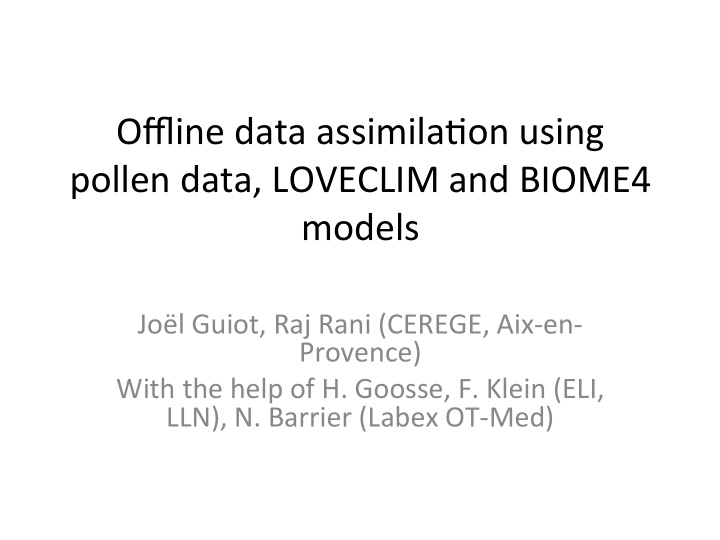 offline data assimila on using pollen data loveclim and