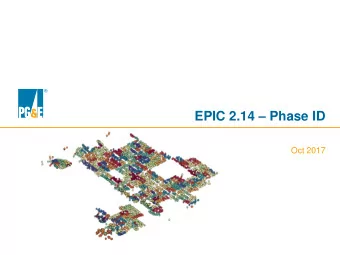 EPIC 2.14  Phase ID  Oct 2017  Agenda  Lessons  Description  Status  Results  Benefits  Learned