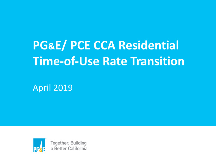 pg e pce cca residential time of use rate transition