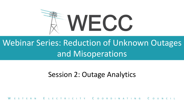 webinar series reduction of unknown outages