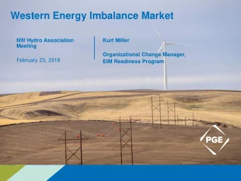 Western Energy Imbalance Market  NW Hydro Association  Kurt Miller  Meeting  Organizational Change