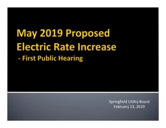 Springfield Utility Board  February 13, 2019  There are two public hearings for a proposed
