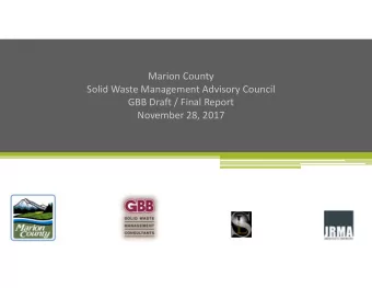 Marion County Solid Waste Management Advisory Council GBB Draft / Final Report November 28, 2017