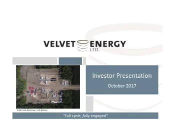 Investor Presentation October 2017 Gold Creek Montney 11  02 Battery Full cycle, fully