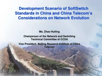 Development Scenario of SoftSwitch  Development Scenario of SoftSwitch  Standards in China and