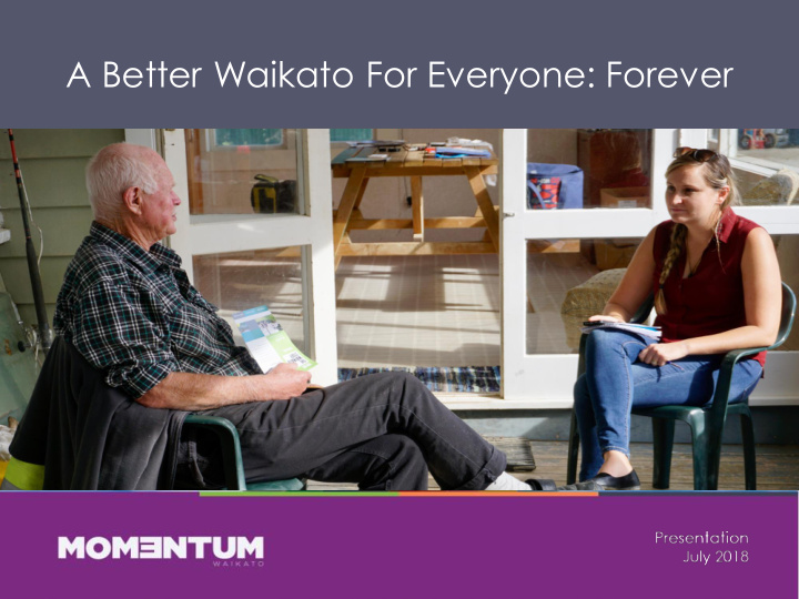 a better waikato for everyone forever momentum s model
