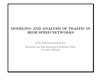 MODELING  AND  ANAL  YSIS  OF  TRAFFIC  IN  HIGH  SPEED  NETW  ORKS  A  CTS  A  TM  In  ternet  w