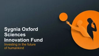 Sygnia Oxford  Sciences  Innovation Fund  Investing in the future  of humankind  Sygnia OSI Fund