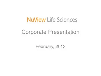 Corporate Presentation  February, 2013  Forward Looking Statements  This slide presentation