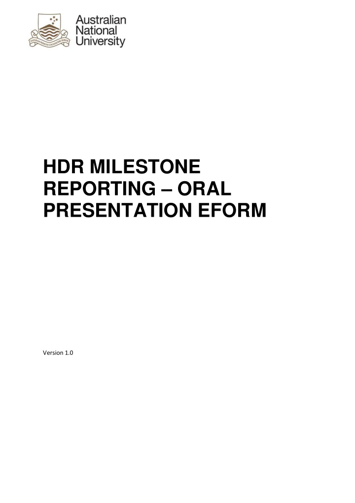 hdr milestone reporting oral presentation eform